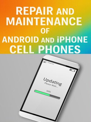 cover image of Repair and Maintenance of Android and iPhone Cell Phones